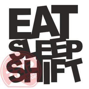 Naljepnica "eat sleep shift"