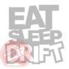 Naljepnica "eat sleep drift" - Slika 5