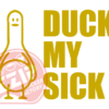 Naljepnica "duck my sick" - Slika 3