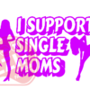 Naljepnica "single moms" - Slika 8