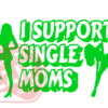 Naljepnica "single moms" - Slika 4